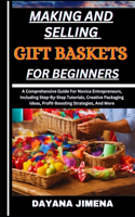 Making and Selling Gift Baskets for Beginners