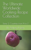 The Ultimate Worldwide Cooking Recipe Collection