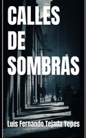 Calles de Sombras