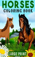 Large Print Horses Coloring Book