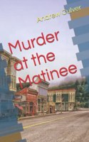 Murder at the Matinee