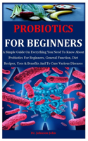 Probiotics For Beginners