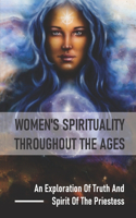 Women's Spirituality Throughout The Ages