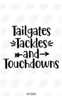 Tailgates Tackles and touchdowns Notebook