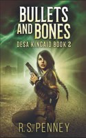 Bullets And Bones: A Sci-Fi Western(2 Desa Kincaid)