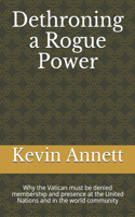 Dethroning a Rogue Power