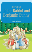 The Tale of Peter Rabbit and Benjamin Bunny: A Classic Children Adventure Story in Large Print Colorful Illustrations