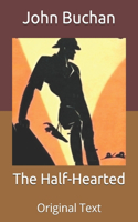 The Half-Hearted