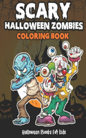 Scary Halloween zombies Coloring Book (Halloween Books for Kids)