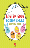 Easter Eggs Scissor Skills Activity Book