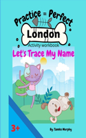 Practice = Perfect London