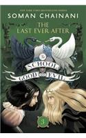 The School for Good and Evil #3: The Last Ever After