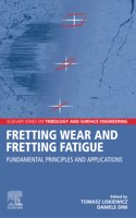 Fretting Wear and Fretting Fatigue