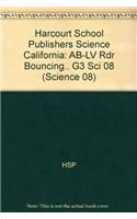 Harcourt School Publishers Science: Ab-LV Rdr Bouncing.. G3 Sci 08