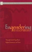 Engendering Development: Through Gender Equality in Rights, Resources, and Voice