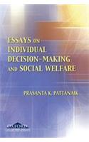 Essays on Individual Decision Making and Social Welfare