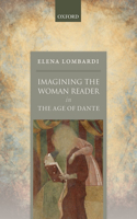 Imagining the Woman Reader in the Age of Dante