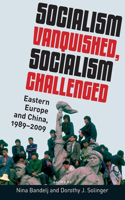 Socialism Vanquished, Socialism Challenged