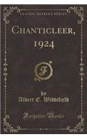 Chanticleer, 1924 (Classic Reprint)