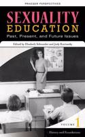 Title: Sexuality Education Past Present and Future Volume