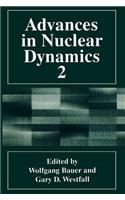 Advances in Nuclear Dynamics 2