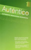 Autentico 2018 Authentic Resources Workbook Level A/B/1