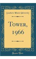 Tower, 1966 (Classic Reprint)