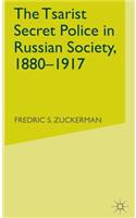 Tsarist Secret Police in Russian Society, 1880-1917