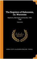 The Registers of Halesowen, Co. Worcester