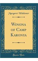 Winona of Camp Karonya (Classic Reprint)
