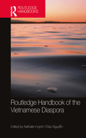 Routledge Handbook of the Vietnamese Diaspora