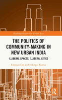 The Politics of Community-making in New Urban India