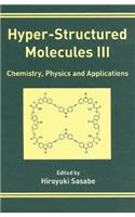 Hyper-Structured Molecules III