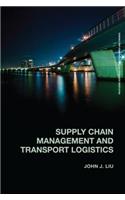 Supply Chain Management and Transport Logistics