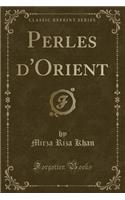 Perles d'Orient (Classic Reprint)