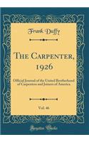 The Carpenter, 1926, Vol. 46