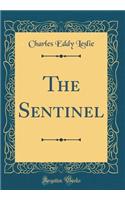 The Sentinel (Classic Reprint)