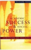Academic Success and Social Power