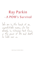 Ray Parkin on a POW's Survival