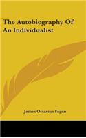 Autobiography Of An Individualist