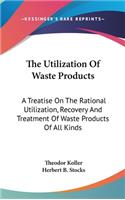 Utilization Of Waste Products