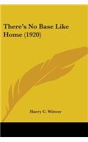 There's No Base Like Home (1920)