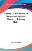 History Of The Twentieth Tennessee Regiment, Volunteer Infantry (1904)