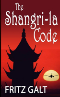 The Shangri-la Code: An International Thriller: An International Thriller