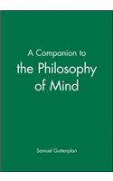 Companion to the Philosophy of Mind