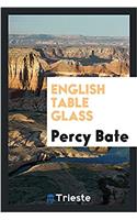 English Table Glass