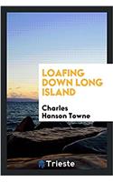 Loafing Down Long Island