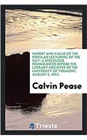 Import and Value of the Popular Lecturing of the Day