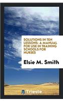 Solutions in Ten Lessons