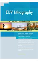 EUV Lithography A Clear and Concise Reference